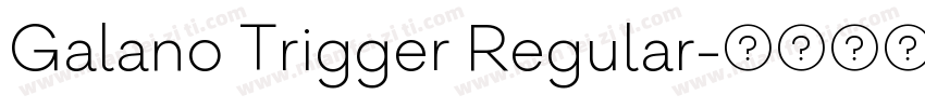 Galano Trigger Regular字体转换